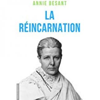 Réincarnation - Annie Besant