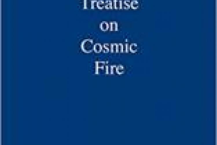 A Treatise on Cosmic Fire by Alice. Bailey