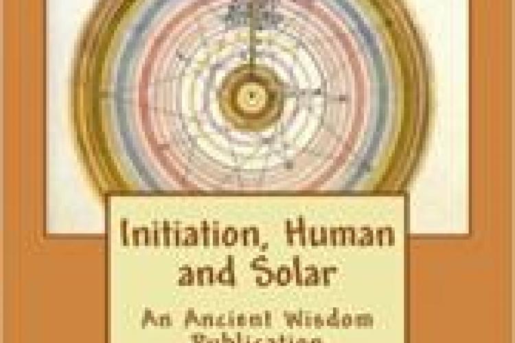 Initiation Human and Solar by Alice Bailey