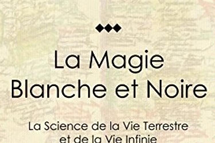 La Magie blanche et noire